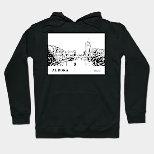 Aurora - Illinois Hoodie